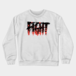 Fight Crewneck Sweatshirt